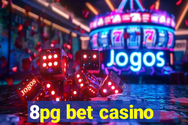 8pg bet casino